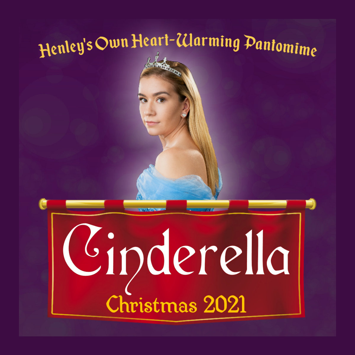 Cinderella 2021 Pantomime poster image showing a beautiful young woman with a medaeval banner reading Cinderella on a purple background