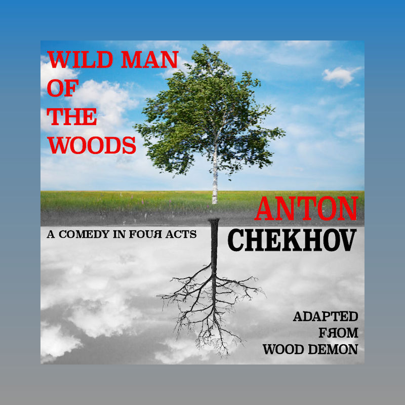 Wild Man of the Woods poster showing a healthy tree in full colour and an inverted mirror image of the same tree, stark and bare without leaves and in monochrome